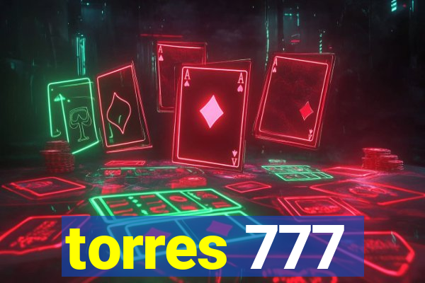 torres 777